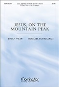 Jesus on the Mountain Peak by Burkhardt Michael Brian Wren for SATB and Organ