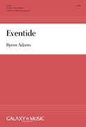 Eventide by Adams Byron Henry Wadsworth Long for TTBB a cappella