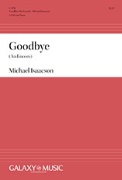 Goodbye (An Encore) by Isaacson Michael for SATB divisi and Piano