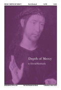 Depth of Mercy by Rasbach David Charles Wesley for ScrPrtOrch
