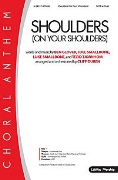 Shoulders (On Your Shoulders) by Glover Smallbone S - Duren Cliff - for SATB and Piano