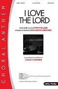 I Love the Lord by Walker Tommy - Zaloudik Danny - for SATB and Piano