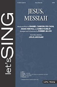 Jesus Messiah by Carson Cash and Reeves - Allen Dennis - for SATB and Piano