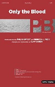 Only the Blood by Barfoot and Peck - Duren Cliff - for SATB and Piano