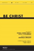Be Christ by West and Funderburk - Spacht Joshua - for Stem Mixes