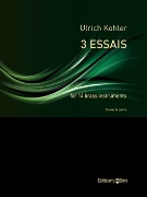 3 Essais by Kohler Ulrich for 14 Brass