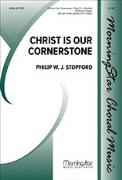 Christ Is Our Cornerstone by Stopford Philip W J Tr. John Chandler for Full Score