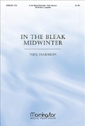 In the Bleak Midwinter by Harmon Neil Christina G. Rossett for SATB divisi a cappella