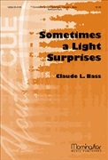 Sometimes a Light Surprises by Bass Claude William Cowper for Instrumental Parts
