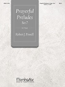Prayerful Preludes Set 7 by - Powell Robert - for Organ