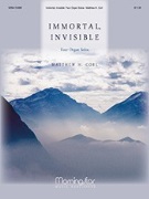 Immortal Invisible - 4 organ solos by - Corl Matthew H - for Organ