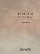 In Prayer 5 organ preludes by - Harmon Neil - for Organ