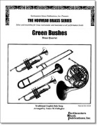 Green Bushes by - Gallagher James - for Brass Quartet (English Folk Tune)