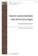 Stille Nacht - Silent Night by Gruber Franz - Gregorio Joseph - for SATB divisi a cappella