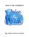 How's the Weather by - Collins-Dowden Mike - for Jazz Band