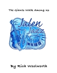 The Giants Walk Among Us by - Rich Woolworth - for Jazz Band