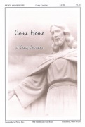 Come Home by Courtney Craig Will L. Thompson for SATB and Piano