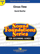 Circus Time by Shaffer David for Concert March