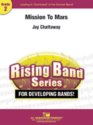 Mission to Mars by Chattaway Jay for Concert Band