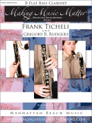 Making Music Matter by Ticheli and Rudgers for Bass Clarinet