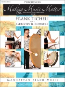 Making Music Matter by Ticheli and Rudgers for Percussion