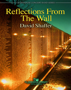 Reflections from the Wall by Shaffer David for Concert Band