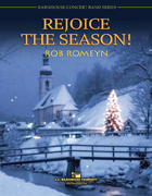 Rejoice the Season by Romeyn Rob for Concert Band