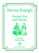 Ancient Airs and Dances by Respighi Ottorino for Organ