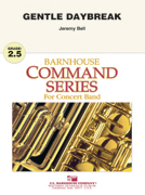 Gentle Daybreak by Bell Jeremy for Concert Band