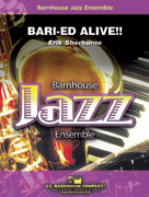 Bari-ed Alive by Sherburne Erik for Jazz Ensemble