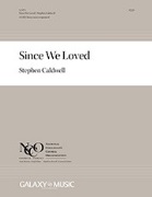 Since We Loved by Finzi Gerald - Caldwell Stephen - Robert Seymour Bridg for SATB a cappella