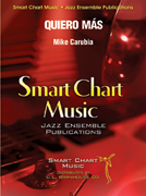 Quiero Mas by Carubia Mike for Jazz Ensemble