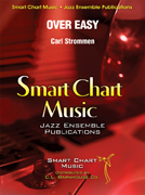 Over Easy by Strommen Carl for Jazz Ensemble