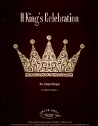 A King's Celebration by Vargas Jorge for Concert Band