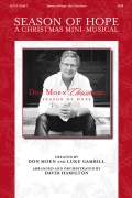 Season of Hope A Christmas Mini-Musical by Moen and Gambill - Hamilton David - Don Moen for SATB and Piano