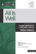 All Is Well by Kirkpatrick and Smith - Sterling Robert - for SATB and Piano