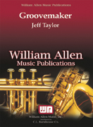 Groovemaker by Taylor Jeff for Jazz Ensemble
