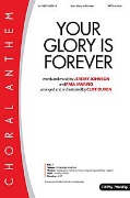 Your Glory Is Forever by Johnson and Marino - Duren Cliff - for SATB and Piano
