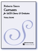 Cantares by Sierra Roberto for SATBdivOrc