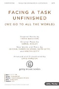 Facing a Task Unfinished - We Go to All the World by Wesley Cash de Bar - Hamilton David - Frank Houghton for SATB and Piano