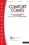 Comfort Comes by Harland and Keveren - Sterling Robert - for SATB and Piano