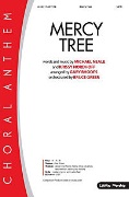 Mercy Tree by Neale Michael and Nordhoff Krissy - Rhodes Gary - for SATB and Piano
