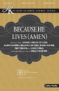 Because He Lives - Amen by Carson Cash and Gaither - Keveren Phillip - for SATB and Piano