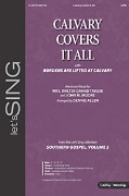 Calvary Covers It All with Burdens Are Lifted at Calvary by Taylor Mrs. Walter - Allen Dennis - for SATB and Piano