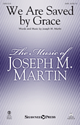 We Are Saved by Grace by Martin Joseph M for Orchestra