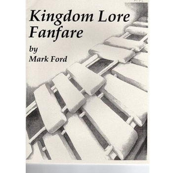 Kingdom Lore Fanfare ford Mark for Marimba