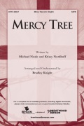 Mercy Tree by Neale Michael and Nordhoff Krissy - Knight Bradley - for SATB and Piano