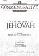 In the Presence of Jehovah by Davis Geron and Becky - Davis Geron - for SATB and Piano