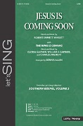 Jesus Is Coming Soon with The King Is Coming by Winsett and Gaither - Allen Dennis - for SATB and Piano