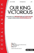 Our King Victorious by Harland and Walker - Kingsmore Richard - for SATB and Piano